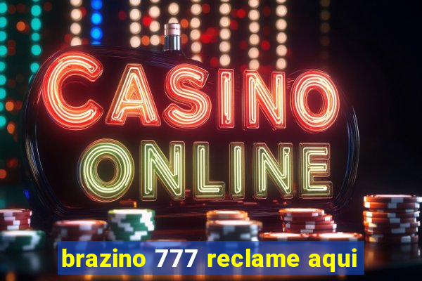 brazino 777 reclame aqui